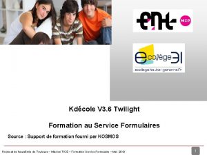 Formation Service Formulaires Kdcole V 3 6 Twilight