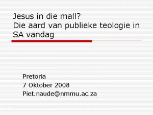 Jesus in die mall Die aard van publieke