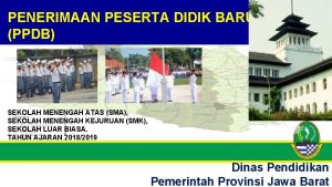 PENERIMAAN PESERTA DIDIK BARU PPDB SEKOLAH MENENGAH ATAS