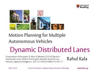 Motion Planning for Multiple Autonomous Vehicles Dynamic Distributed