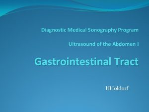 Diagnostic Medical Sonography Program Ultrasound of the Abdomen