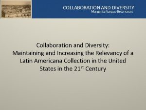 Collaboration and Diversity Maintaining and Increasing the Relevancy