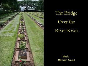 The Bridge Over the River Kwai Music Malcolm