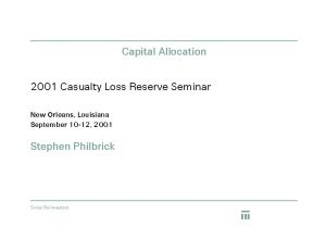 Capital Allocation 2001 Casualty Loss Reserve Seminar New