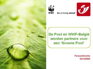 De Post en WWFBelgi worden partners voor een