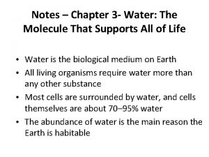 Notes Chapter 3 Water The Molecule That Supports