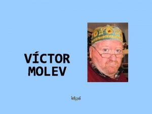 Molev Victor est n NijniNovgorod Russie en 1955