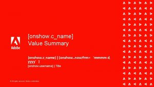 onshow cname Value Summary onshow cname onshow now