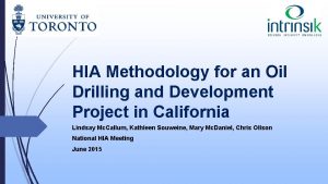 HIA Methodology for an Oil Drilling and Development