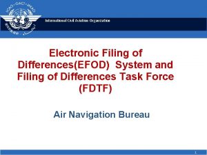 International Civil Aviation Organization Electronic Filing of DifferencesEFOD