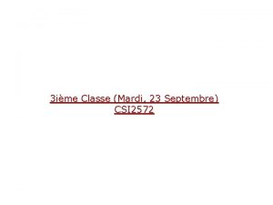 3 ime Classe Mardi 23 Septembre CSI 2572