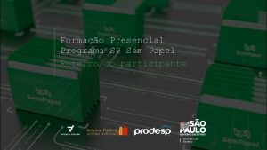 Formao Presencial Programa SP Sem Papel Roteiro do