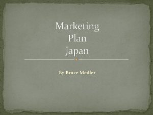 Marketing Plan Japan By Bruce Medler Bittersweet The
