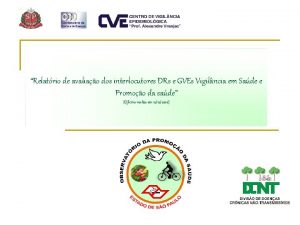 Relatrio de avaliao dos interlocutores DRs e GVEs