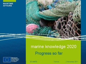 MARITIME AFFAIRS marine knowledge 2020 Progress so far