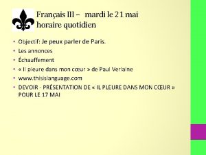 Franais III mardi le 21 mai horaire quotidien