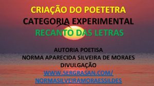 CRIAO DO POETETRA CATEGORIA EXPERIMENTAL RECANTO DAS LETRAS