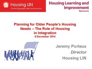 Planning for Older Peoples Housing Needs The Role