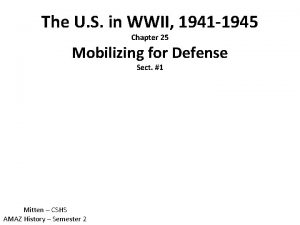 The U S in WWII 1941 1945 Chapter