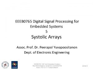 EEEB 0765 Digital Signal Processing for Embedded Systems
