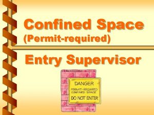 Confined Space Permitrequired Entry Supervisor Entry permits components