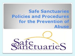 Safe Sanctuaries Policies and Procedures for the Prevention