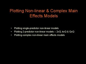 Plotting Nonlinear Complex Main Effects Models Plotting singlepredictor