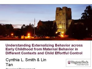 Understanding Externalizing Behavior across Early Childhood from Maternal