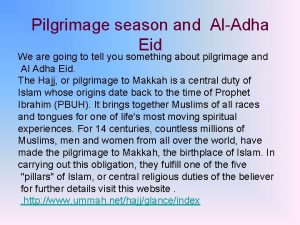 Pilgrimage season and AlAdha Eid We are going