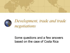 Development trade and trade negotiations Some questions and