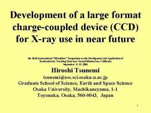 Development of a large format chargecoupled device CCD