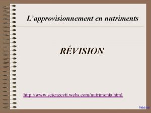 Lapprovisionnement en nutriments RVISION http www sciencevtt webs