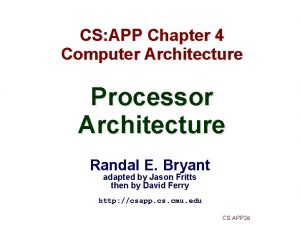 CS APP Chapter 4 Computer Architecture Processor Architecture