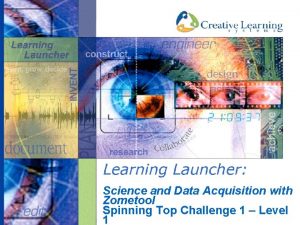 Science and Data Acquisition with Zometool Spinning Top