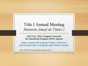 Title I Annual Meeting Reunin Anual de Ttulo