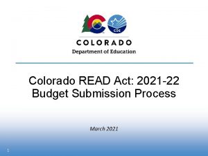 Colorado READ Act 2021 22 Budget Submission Process