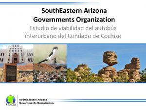 South Eastern Arizona Governments Organization Estudio de viabilidad