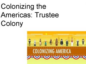 Colonizing the Americas Trustee Colony Sailing to Georgia