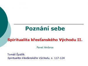 Poznn sebe Spiritualita kesanskho Vchodu II Pavel Ambros