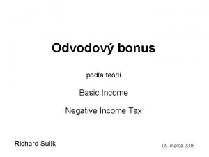 Odvodov bonus poda teri Basic Income Negative Income