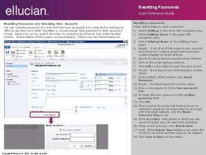 Resetting Passwords Quick Reference Guide Resetting Passwords and