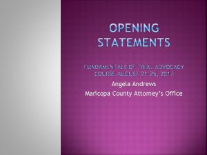 Angela Andrews Maricopa County Attorneys Office Provide the