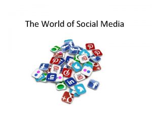 The World of Social Media Common Social Media