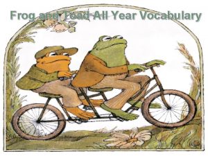 Frog and Toad All Year Vocabulary The pebble