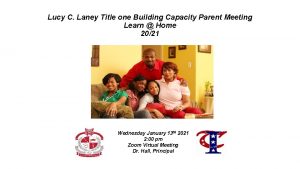 Lucy C Laney Title one Building Capacity Parent