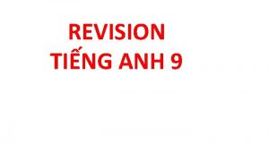 REVISION TING ANH 9 SAMPLE TEST I Chn