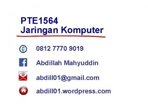 PTE 1564 Jaringan Komputer 0812 7770 9019 Abdillah