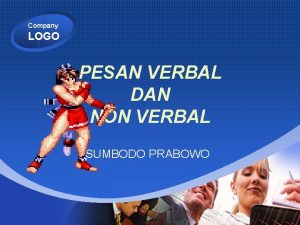 Company LOGO PESAN VERBAL DAN NON VERBAL SUMBODO