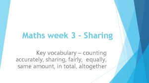 Maths week 3 Sharing Key vocabulary counting accurately