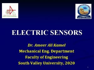 ELECTRIC SENSORS Dr Ameer Ali Kamel Mechanical Eng